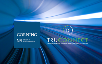 TruConnect Joins the Corning Network of Preferred Installers